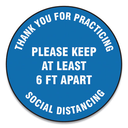 Slip-gard Floor Signs, 12" Circle, "thank You For Practicing Social Distancing Please Keep At Least 6 Ft Apart", Blue, 25/pk
